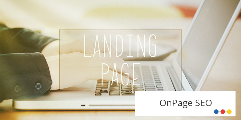 Landingpage Optimierung für das optimale Google Ranking