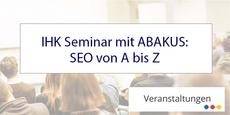 IHK Hannover Seminar SEO von A bis Z 2022