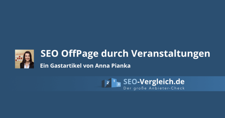 SEO OffPage für Events Artikel von ABAKUS Linkaufbau-Expertin Anna Pianka