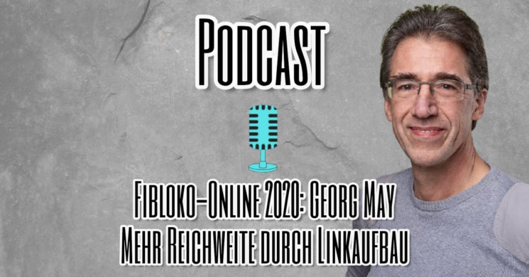 FiBloKo Podcast mit Georg May zum Thema Linkaufbau - ABAKUS